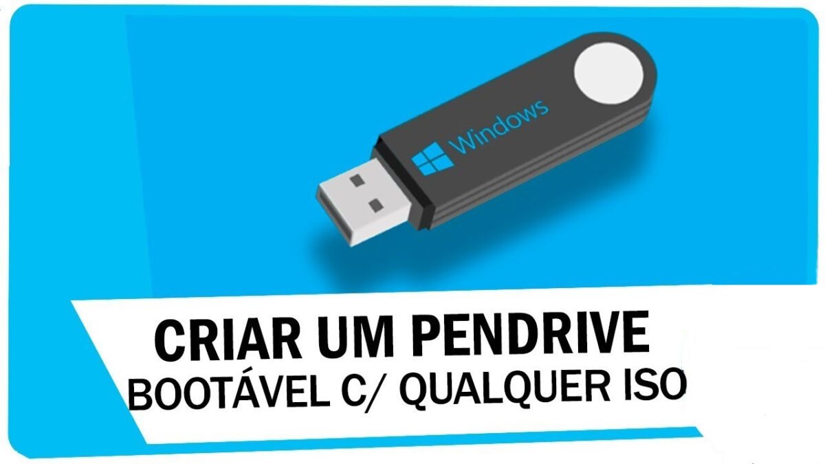 Criar um Pendrive Bootável para instalação do Windows.